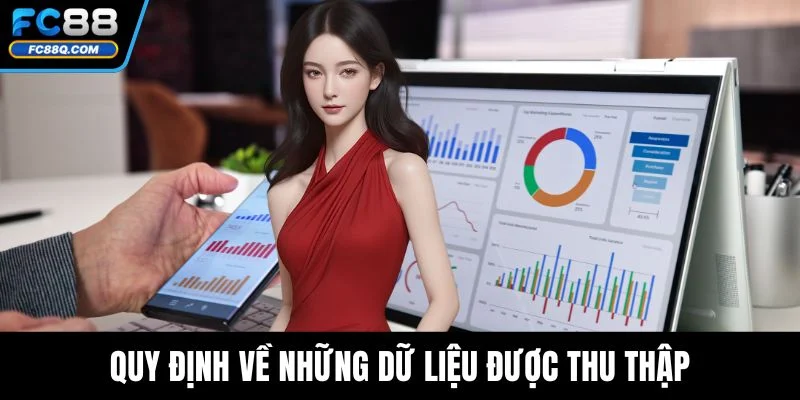 Quy định về những dữ liệu được thu thập